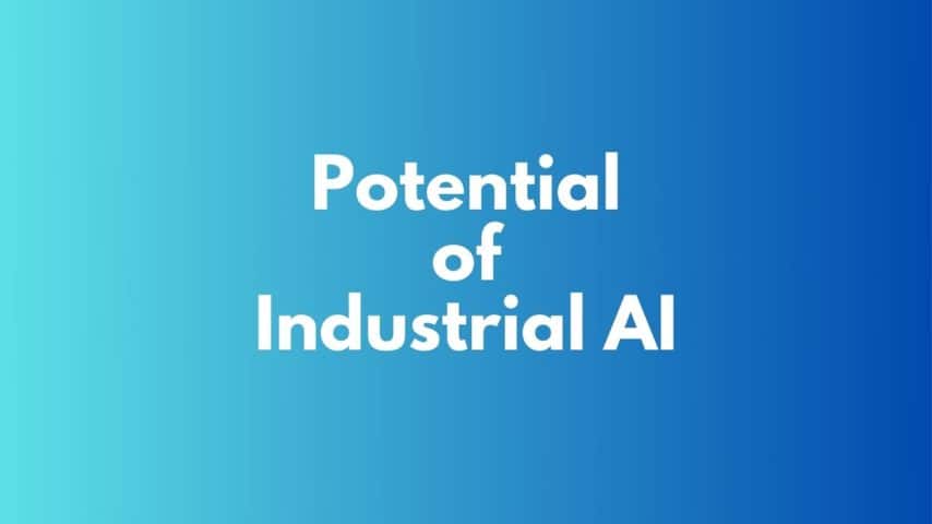 Potential of Industrial AI