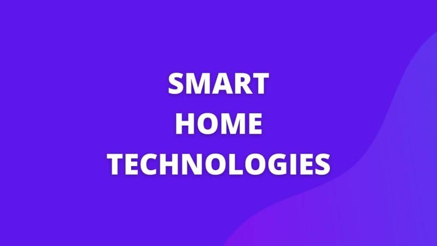 Smart Home Technologies