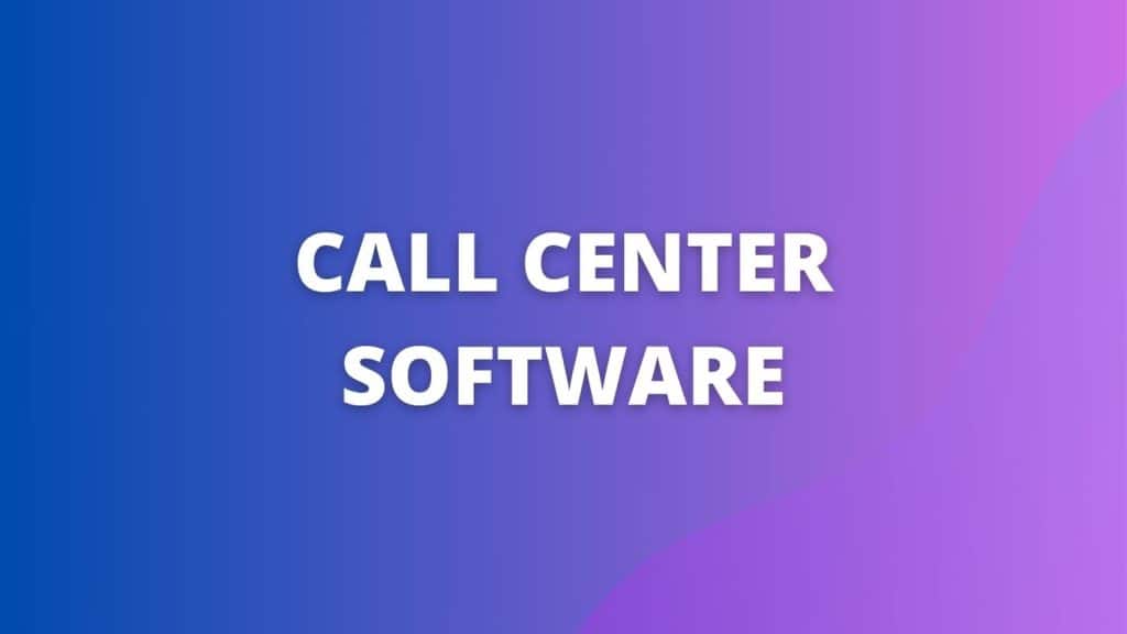 Call Center Software