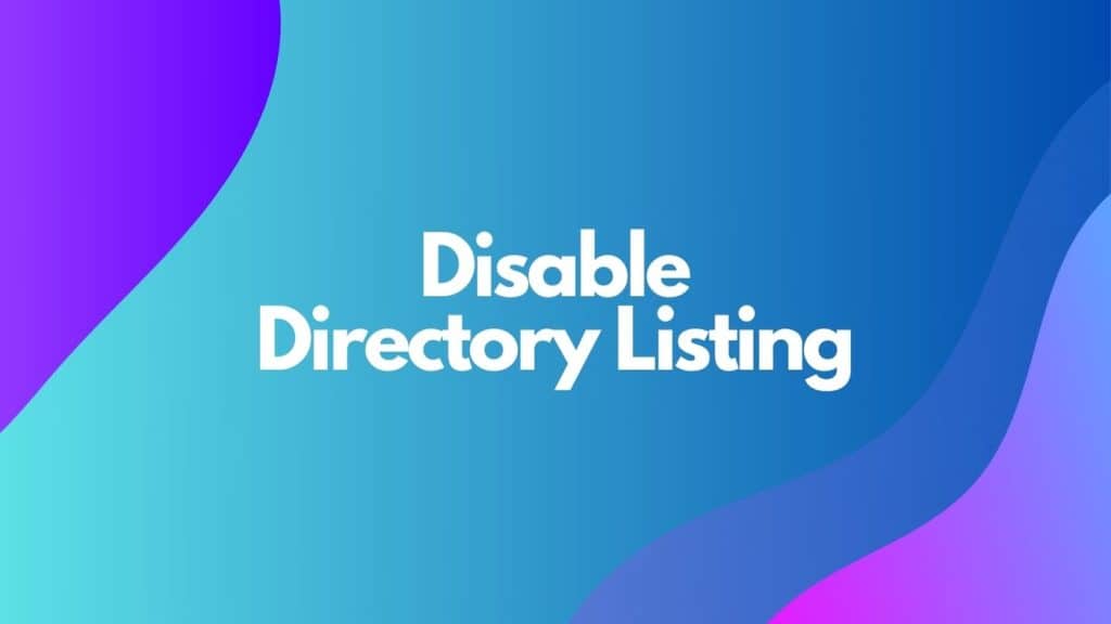 Disable Directory Listing