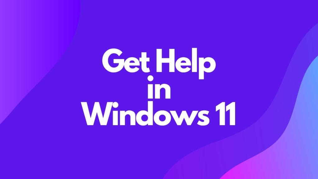 Get Help in Windows 11