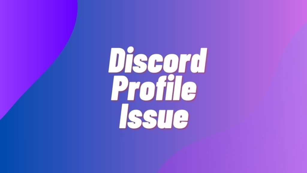 discord profile issue