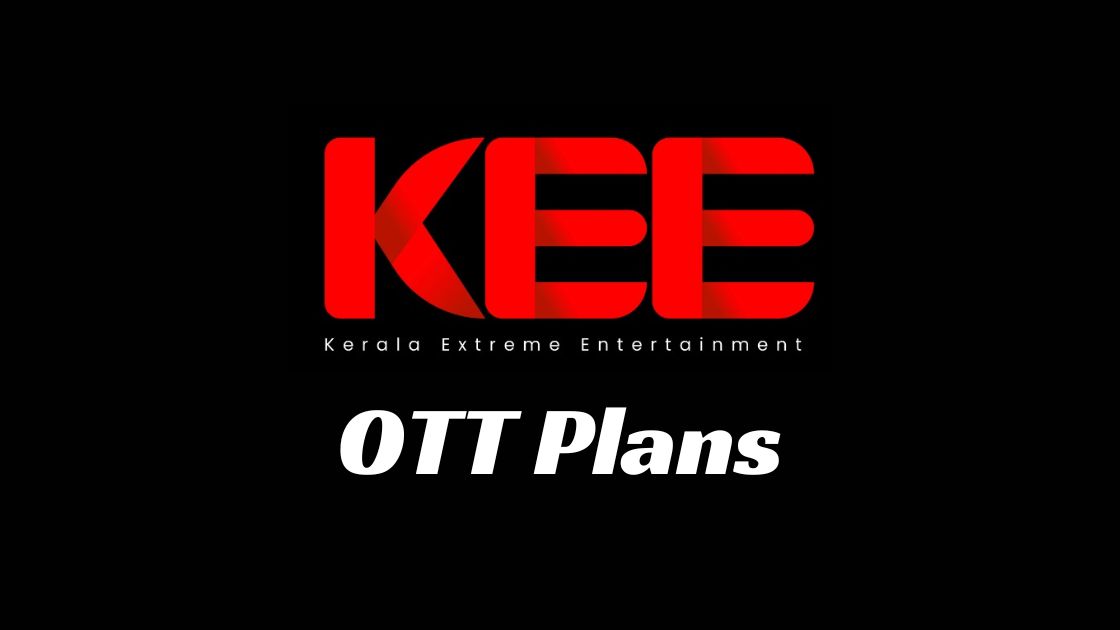Kerala Vision KEE OTT Plans Introduced