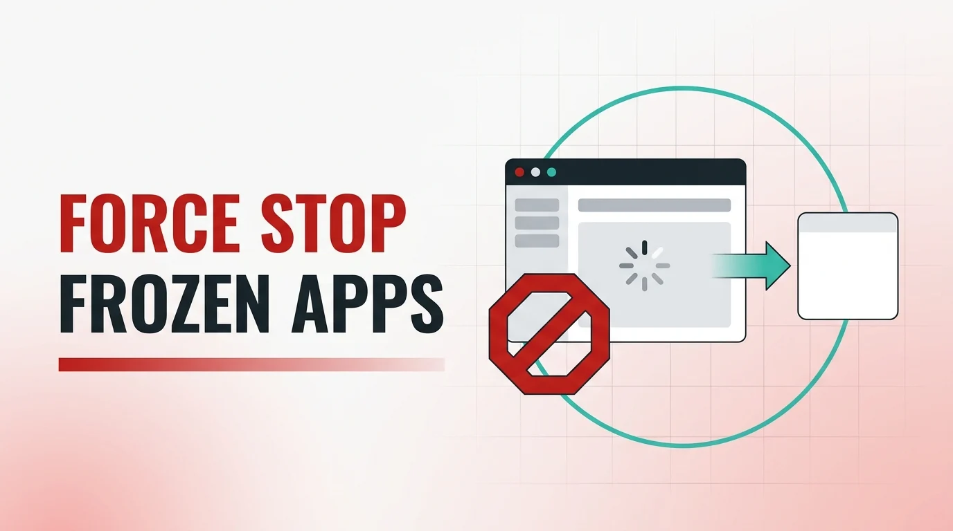 How to Force Stop a Frozen or Unresponsive App on Windows