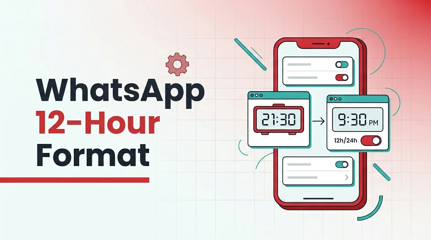 How to Change WhatsApp Time to 12 Hour Format