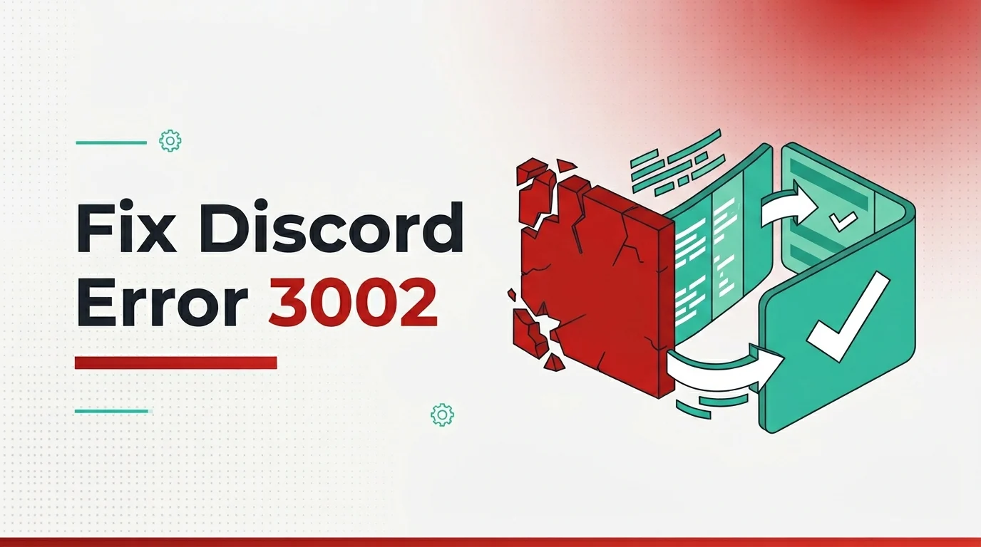 How to Fix Error Code 3002 On Discord